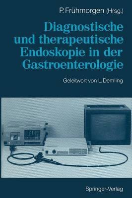 Diagnostische und Therapeutische Endoskopie in der Gastroenterologie(German, Paperback, unknown)