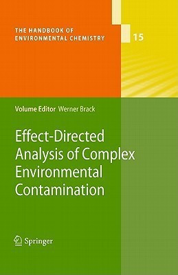 Effect-Directed Analysis of Complex Environmental Contamination(English, Hardcover, unknown)