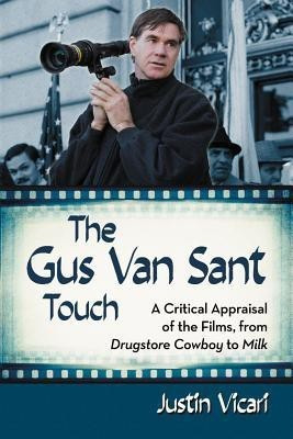 The Gus Van Sant Touch(English, Paperback, Vicari Justin)