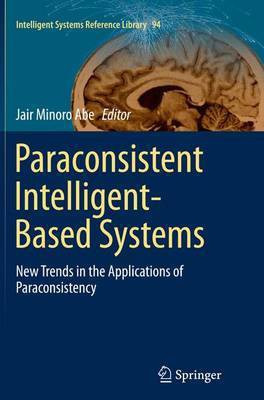 Paraconsistent Intelligent-Based Systems(English, Paperback, unknown)