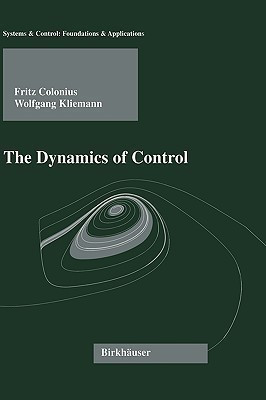 The Dynamics of Control(English, Hardcover, Colonius Fritz)