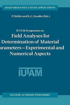 IUTAM Symposium on Field Analyses for Determination of Material Parameters - Experimental and Numerical Aspects(English, Hardcover, unknown)