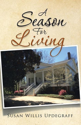 A Season For Living(English, Paperback, Updegraff Susan Willis)