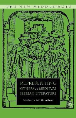 Representing Others in Medieval Iberian Literature(English, Hardcover, Hamilton M.)