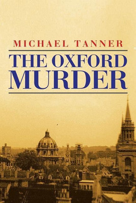 The Oxford Murder(English, Paperback, Tanner Michael)
