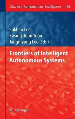Frontiers of Intelligent Autonomous Systems(English, Hardcover, unknown)