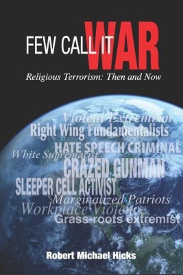 Few Call it War(English, Paperback, Hicks Robert Michael)