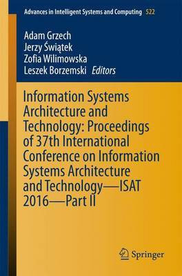 Information Systems Architecture and Technology: Proceedings of 37th International Conference on Information Systems Architecture and Technology - ISAT 2016 - Part II(English, Paperback, unknown)