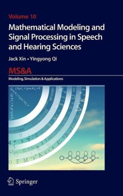 Mathematical Modeling and Signal Processing in Speech and Hearing Sciences(English, Hardcover, Xin Jack)