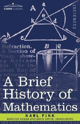 A Brief History of Mathematics(English, Paperback, Fink Karl)