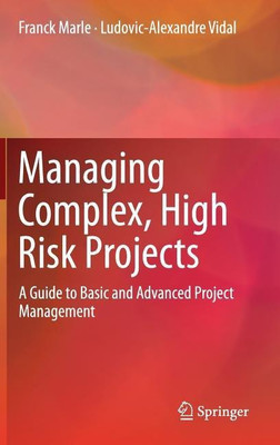 Managing Complex, High Risk Projects(English, Hardcover, Marle Franck)