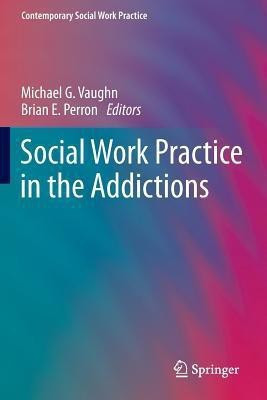 Social Work Practice in the Addictions(English, Paperback, unknown)