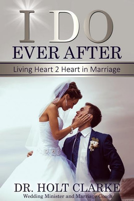 I Do Ever After(English, Paperback, Clarke Holt Dr)
