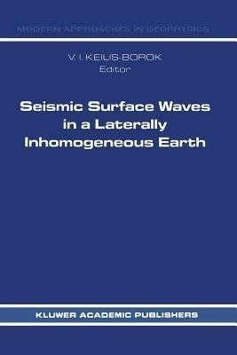 Seismic Surface Waves in a Laterally Inhomogeneous Earth(English, Paperback, unknown)