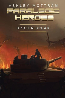 Paralegic Heroes(English, Paperback, Mottram Ashley)