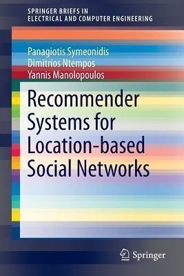 Recommender Systems for Location-based Social Networks(English, Paperback, Symeonidis Panagiotis)