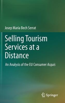 Selling Tourism Services at a Distance(English, Hardcover, Bech Serrat Josep Maria)