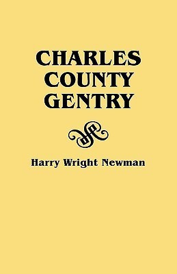 Charles County Gentry(English, Paperback, Newman Harry Wright)