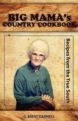 BIG MAMA's COUNTRY COOKBOOK(English, Paperback, Darnell G. Brent)