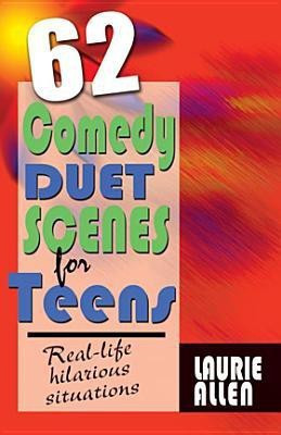 Sixty-Two Comedy Duet Scenes for Teens(English, Hardcover, Allen Laurie)