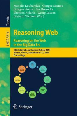 Reasoning Web. Reasoning and the Web in the Big Data Era(English, Paperback, unknown)