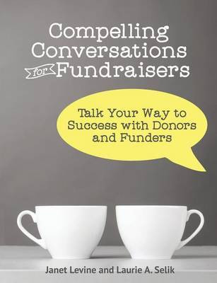 Compelling Conversations for Fundraisers(English, Paperback, Levine Janet)