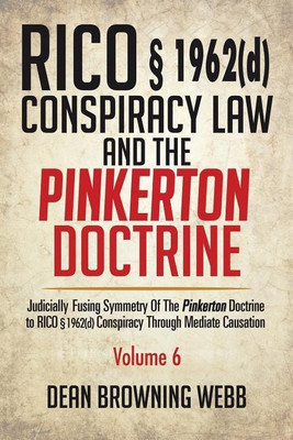 RICO 1962(d) Conspiracy Law and the Pinkerton Doctrine(English, Paperback, Webb Dean Browning)