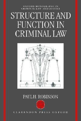 Structure and Function in Criminal Law(English, Hardcover, Robinson Paul H.)