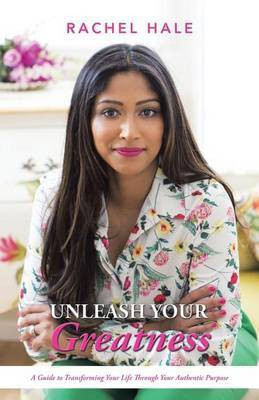 Unleash Your Greatness(English, Paperback, Hale Rachel)