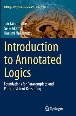 Introduction to Annotated Logics(English, Paperback, Abe Jair Minoro)