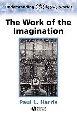 The Work of the Imagination(English, Paperback, Harris Paul L.)