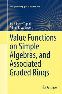 Value Functions on Simple Algebras, and Associated Graded Rings(English, Paperback, Tignol Jean-Pierre)