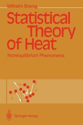 Statistical Theory of Heat(English, Paperback, Brenig Wilhelm)