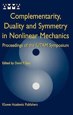 Complementarity, Duality and Symmetry in Nonlinear Mechanics(English, Hardcover, unknown)