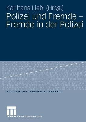 Polizei und Fremde - Fremde in der Polizei(German, Paperback, unknown)