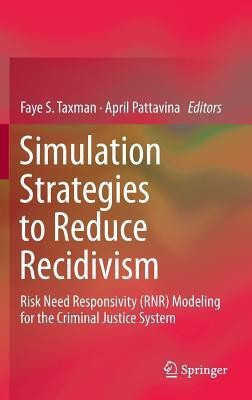 Simulation Strategies to Reduce Recidivism(English, Hardcover, unknown)