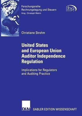 United States and European Union Auditor Independence Regulation(English, Paperback, Strohm Christiane)