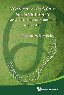 Waves And Rays In Seismology: Answers To Unasked Questions(English, Hardcover, Slawinski Michael A)