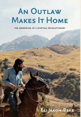 An Outlaw Makes It Home(English, Hardcover, Jaxon-Bear Eli)