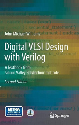 Digital VLSI Design with Verilog(English, Hardcover, Williams John Michael)