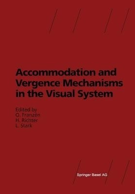 Accommodation and Vergence Mechanisms in the Visual System(English, Paperback, unknown)