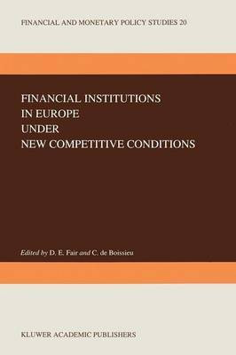 Financial Institutions in Europe under New Competitive Conditions(English, Paperback, unknown)
