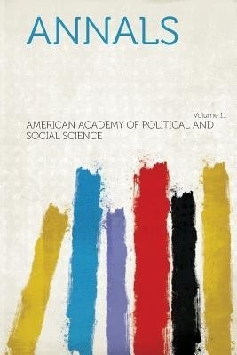 Annals Volume 11(English, Paperback, Science American Academy of Political a)
