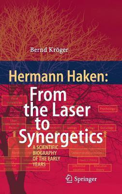 Hermann Haken: From the Laser to Synergetics(English, Hardcover, Kroeger Bernd)