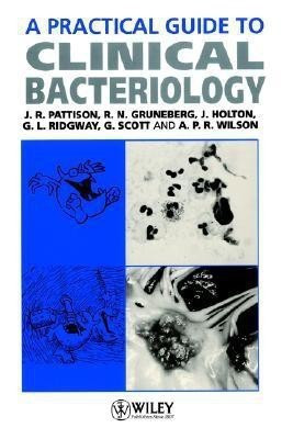 A Practical Guide to Clinical Bacteriology(English, Paperback, Pattison John R.)