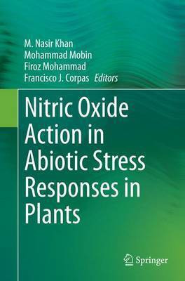 Nitric Oxide Action in Abiotic Stress Responses in Plants(English, Paperback, unknown)