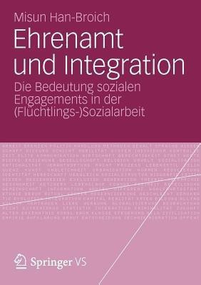Ehrenamt und Integration(German, Paperback, Han-Broich Misun)