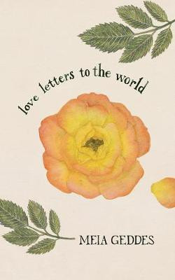 Love Letters to the World(English, Paperback, Geddes Meia)