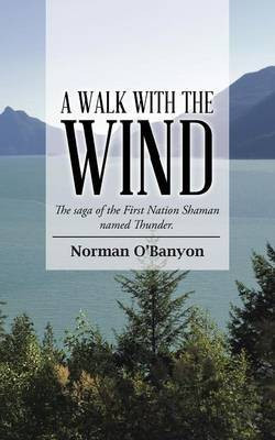 A Walk with the Wind(English, Paperback, O'Banyon Norman)