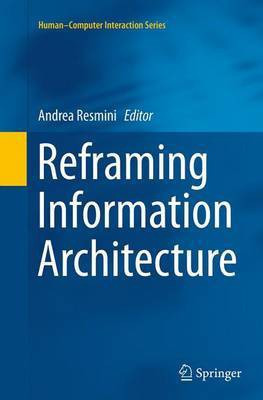 Reframing Information Architecture(English, Paperback, unknown)